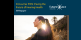 Consumer TWS: Paving the Future of Hearing Health